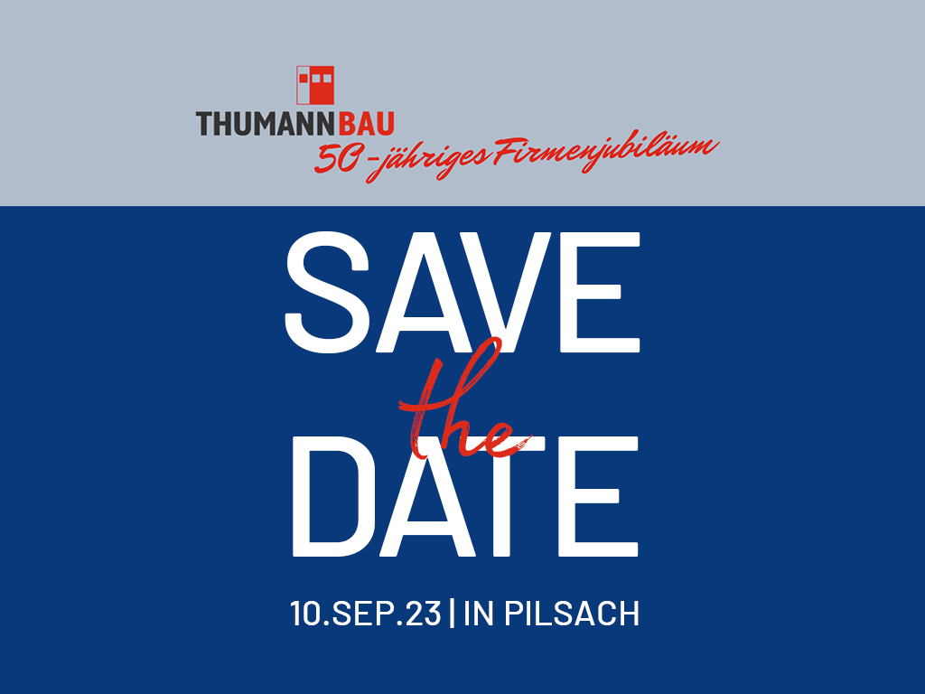 Save the Date - 50. Firmenjubiläum Thumann